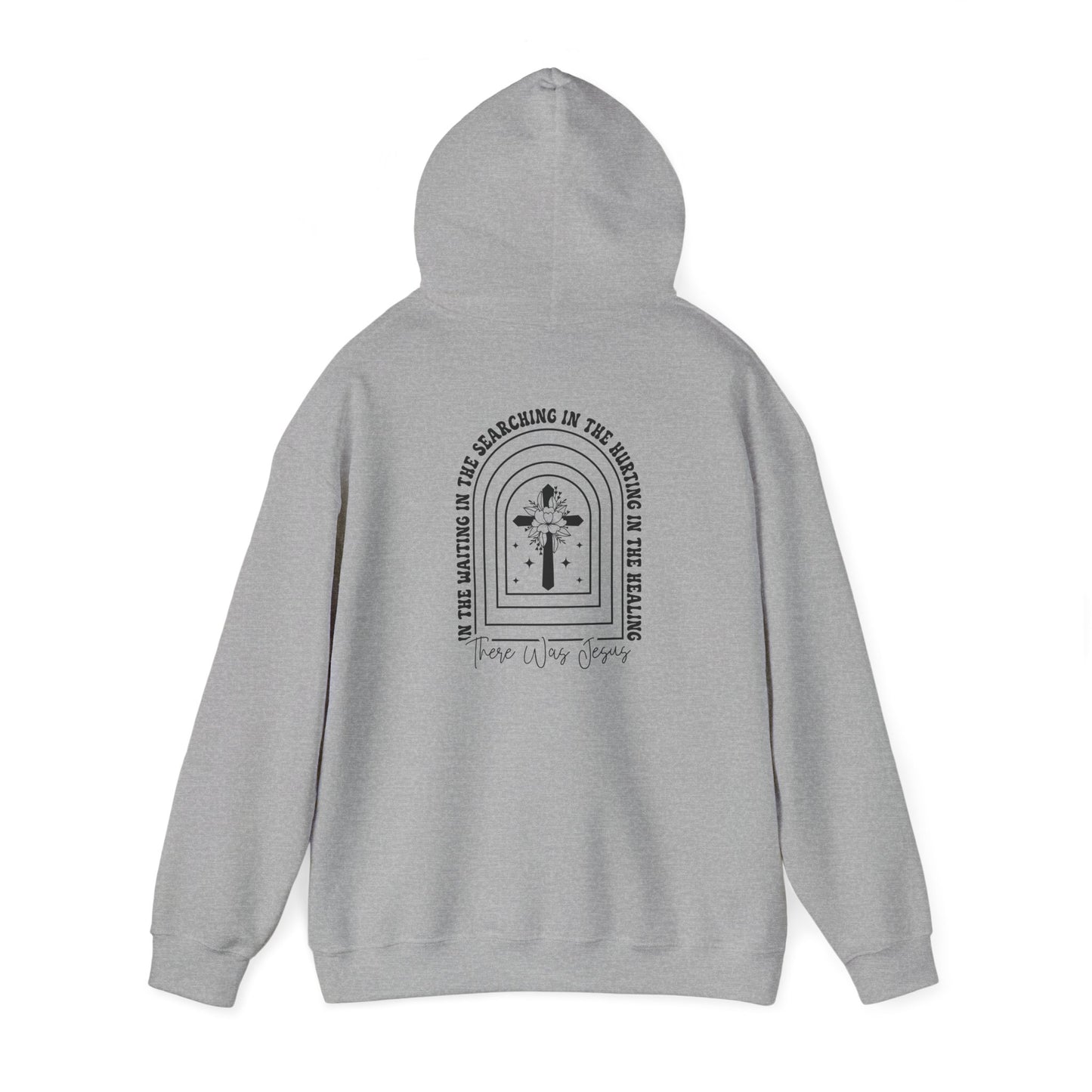 There Was Jesus Hoodie