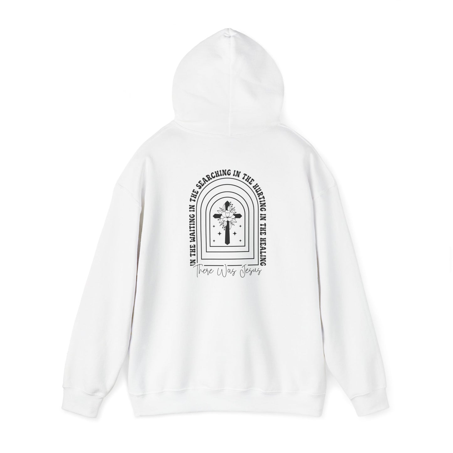 There Was Jesus Hoodie