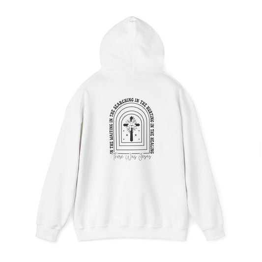 There Was Jesus Hoodie